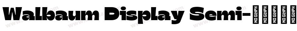 Walbaum Display Semi字体转换